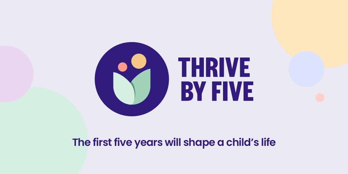 Thrive By Five's motto